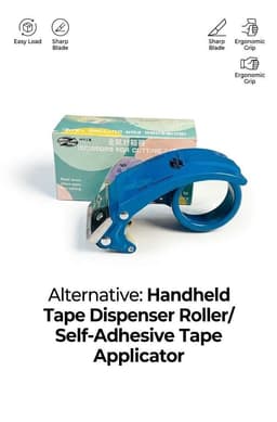 Alternative: Handheld Tape Dispenser Roller / Self-Adhesive Tape Applicator